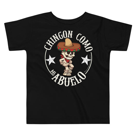 Chingon Como Mi Abuelo Toddler T-Shirt