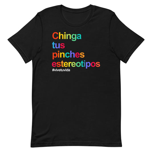 Premium Chinga tus estereotipos  t-shirt