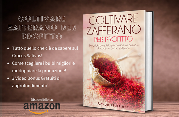 "Coltivare Zafferano per Profitto" by Aaron Martinez