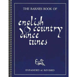 The Barnes Book Of English Country Dance Tunes Elderly Instruments