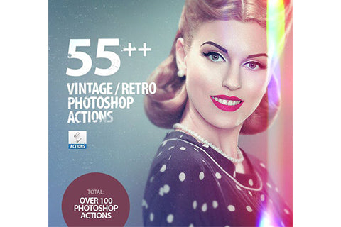 55+ Vintage / Retro Effects - Photoshop Actions