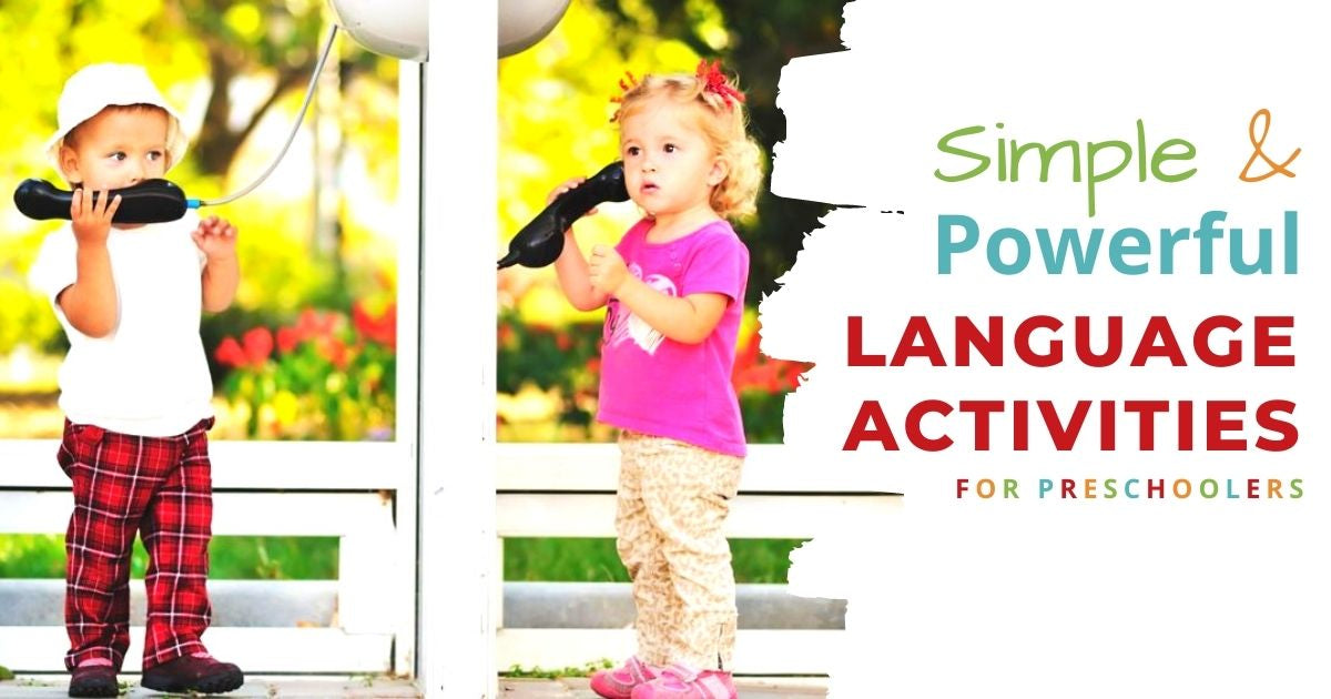 Simple And Powerful Language Activities For Preschoolers