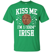 Trump Kiss me I’m 1/2024th Irish