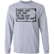 Travel light live light be the light spread the light