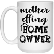 Mother Effing Home Owner Mug