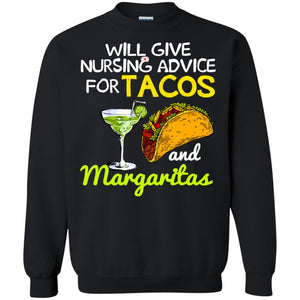 Will give nursing advice for tacos margaritas