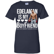 Julian Edelman is my boyfriend he just doesn’t know it yet shirt