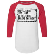 Travel light live light be the light spread the light