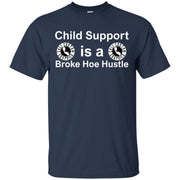 Child support is a broke hoe hustle