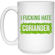 I fucking hate coriander mug