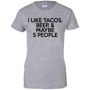I like Tacos beer maybe and 5 people