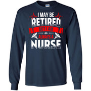 I may be retired but I am always a Nurse