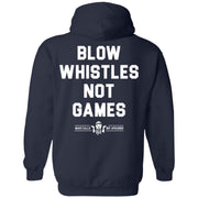 Blow Whistles Not Games