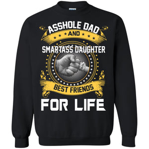 Asshole Dad and smartass Daughter best friends for life