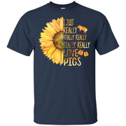 I Just Really Really Really Really Really Really Love Pigs Sunflower