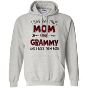 I have two titles Mom and Grammy and I rock them both