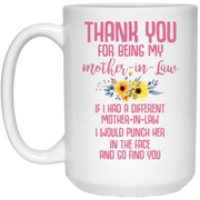 Thank you for being my mother in law mug