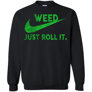Weed Just roll it
