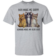 Cats make me happy humans make my head hurt