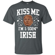 Trump Kiss me I’m 1/2024th Irish