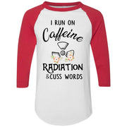 I run on caffeine radiation and cuss words