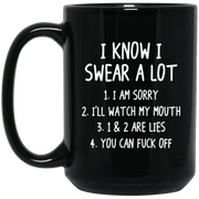 I know I swear a lot I am sorry mug