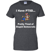 I have PTSD pretty tired of stupid democrats Donkey