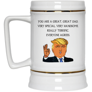 Donald Trump You are a great Dad very special very handsome mug