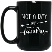 Not a day over fabulous mug