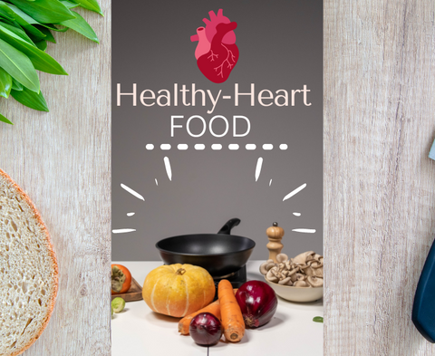 Healthy Heart Foods