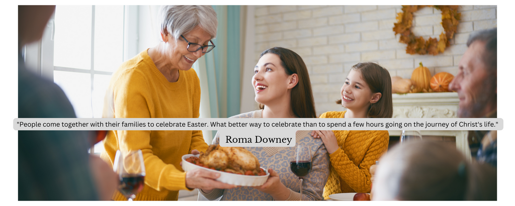 People come together with their families to celebrate Easter. What better way to celebrate than to spend a few hours going on the journey of Christ's life."   ~ Roma Downey