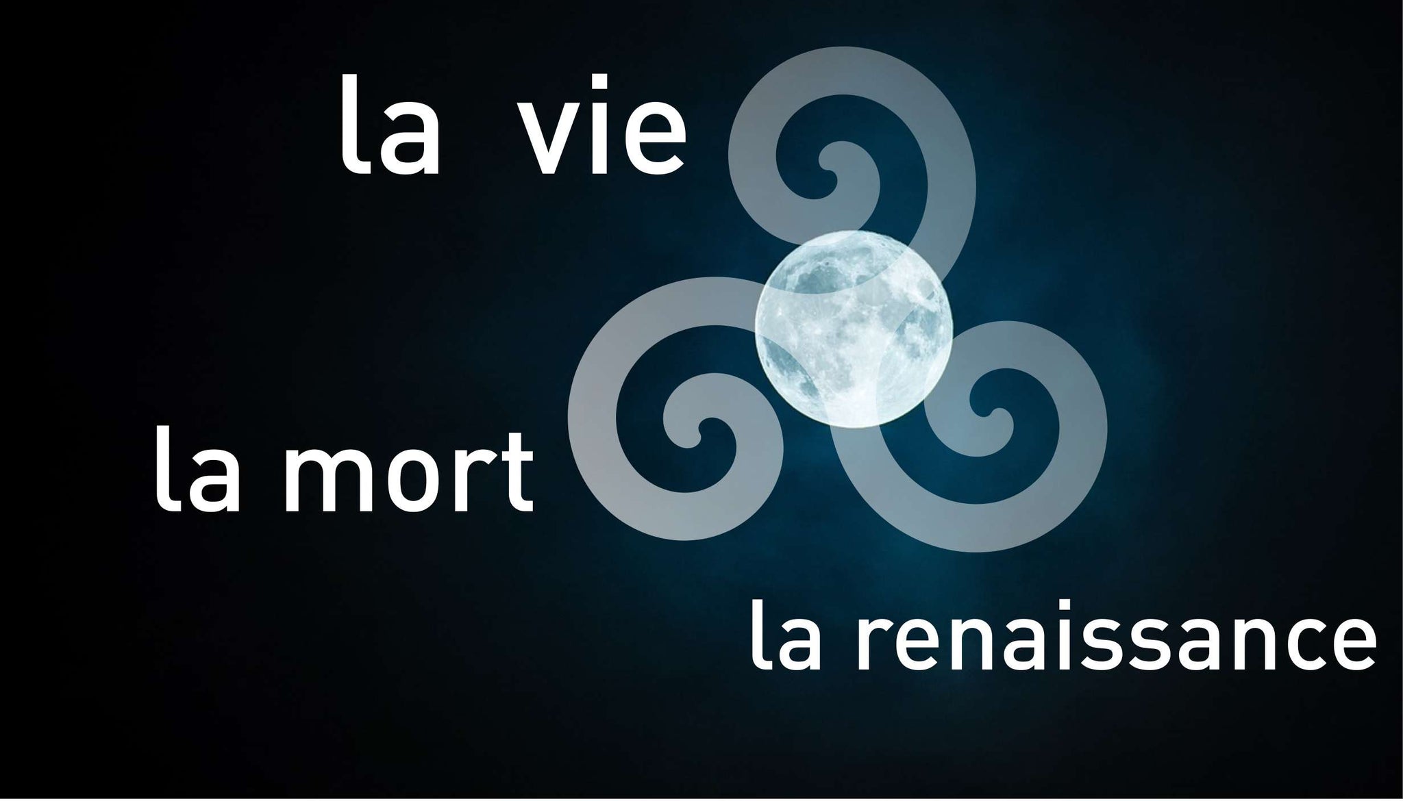 triskel sur la lune et une trinité écrite : vie - mort - renaissance