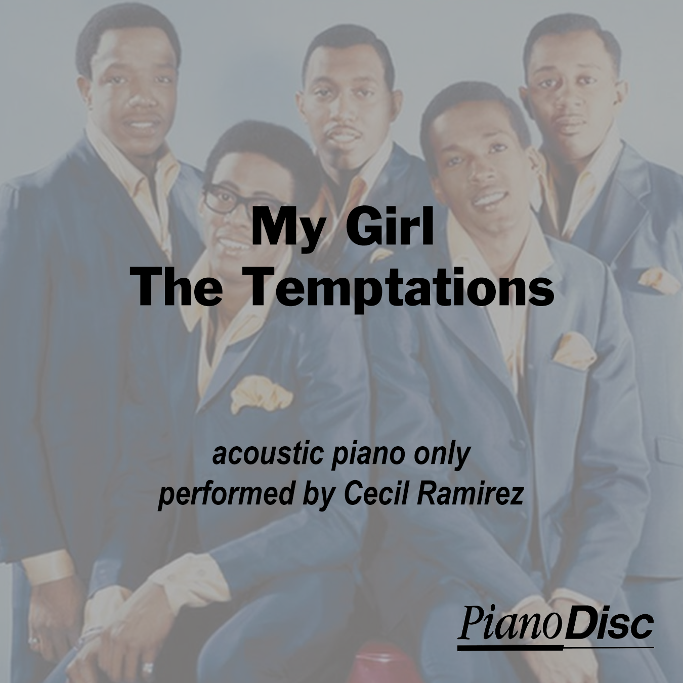 My Girl The Temptations Pianodisc Music Store