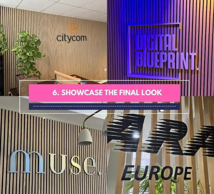 Four different logos on wooden slats wall with the text '6. Showcase the Final Look"