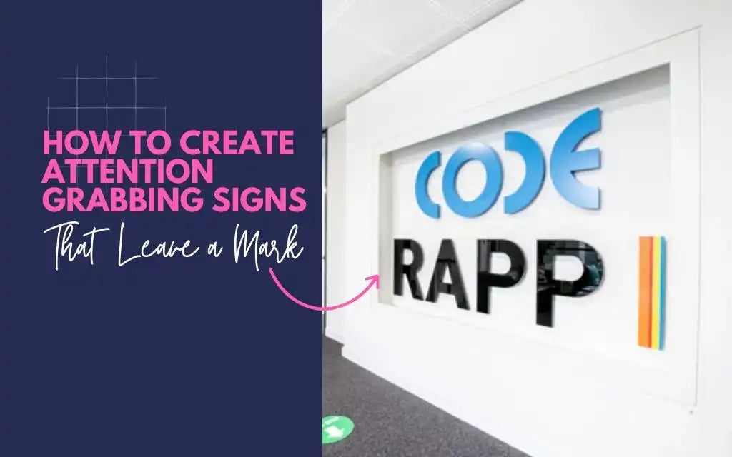 "How to create attention-grabbing signs" text with a 3D office wall sign