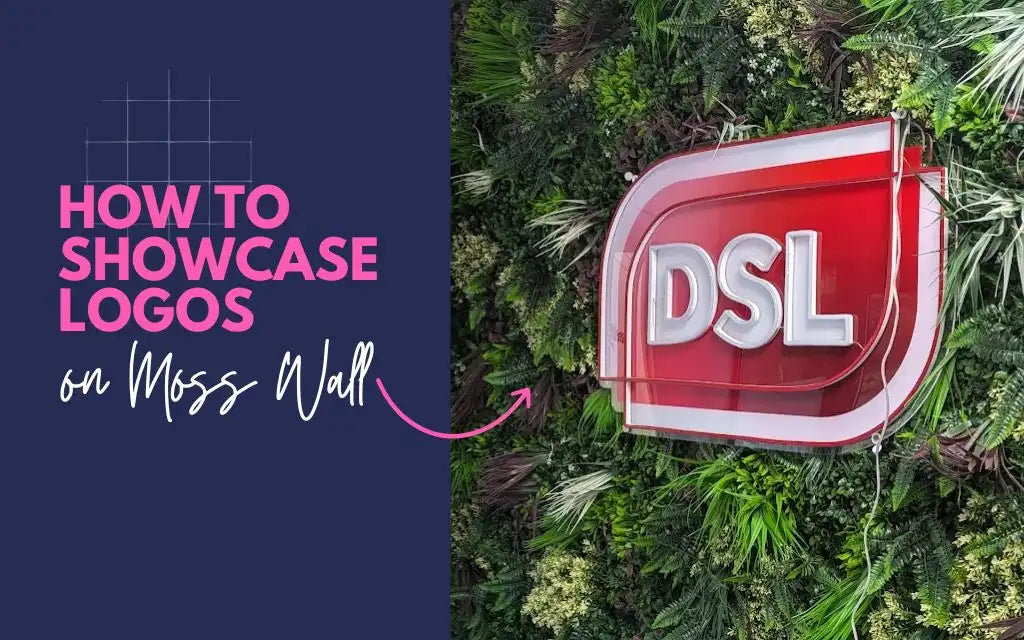 Red DSL logo mounted on a vibrant green moss wall with text 'How to Showcase Logos