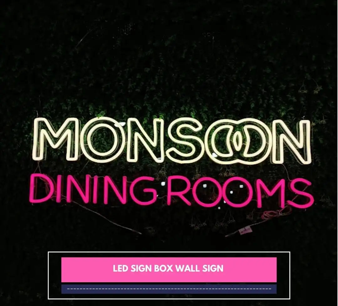 LED Sign Box Wall Sign displaying 'MONSOON DINING ROOMS' in neon style