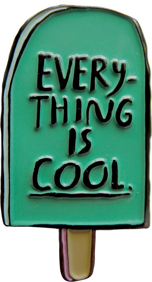 PEOPLE I'VE LOVED EVERYTHING IS COOL PIN