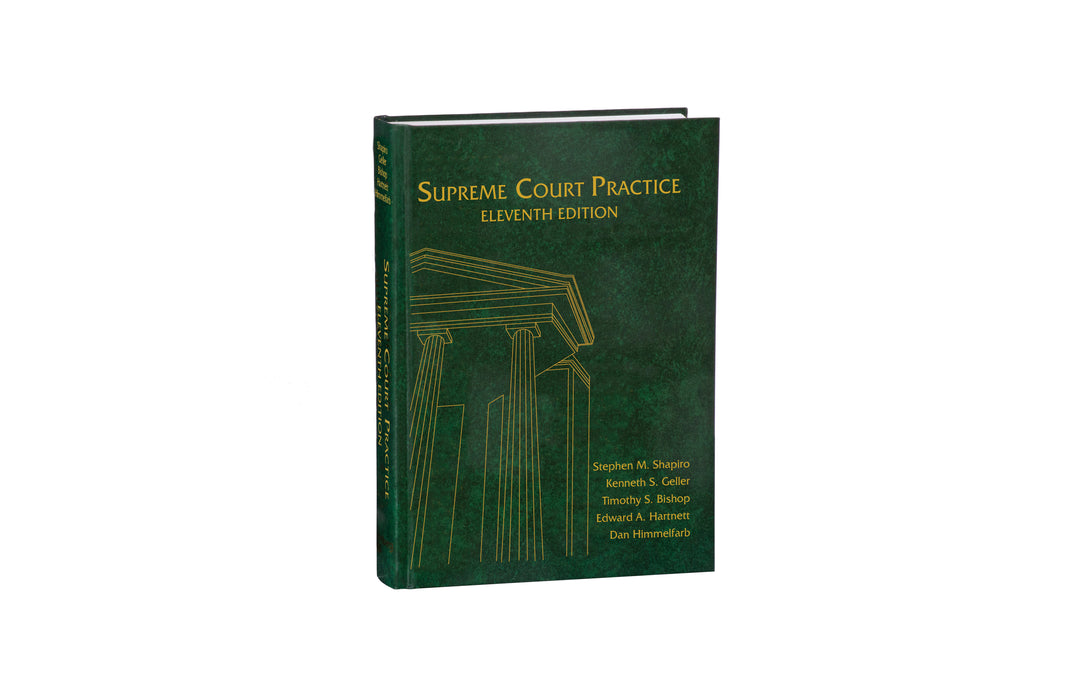 Supreme Court Practice, Eleventh Edition