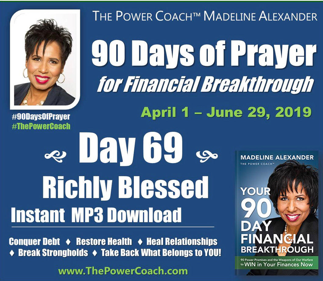 2019: Day 69 - Richly Blessed - 90 Days of Prayer
