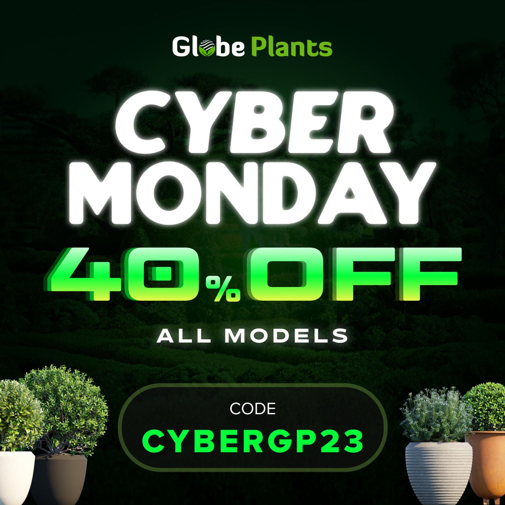 Globe Plants' Cyber Monday
