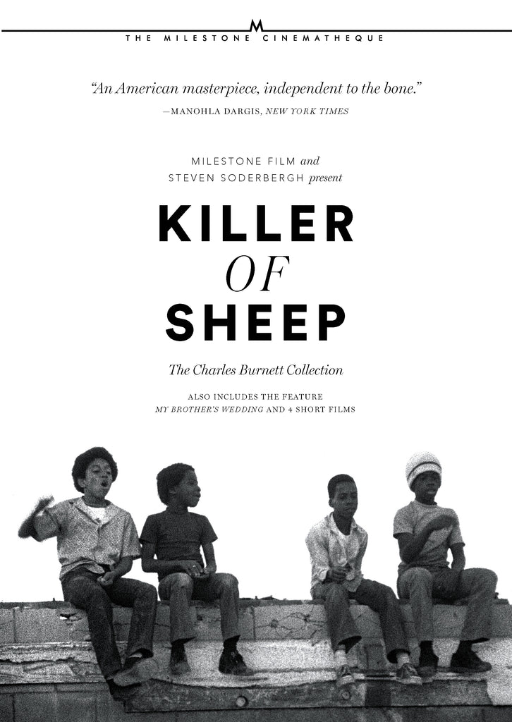 Killer Of Sheep Charles Burnett Collection Milestone Films
