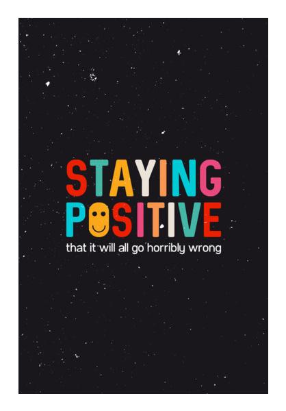 Staying Positive Wall Art Postergully Specials