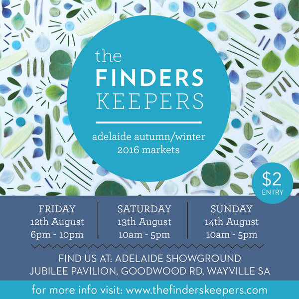 The Finders Keepers Market, 12-14 August 2016, Adelaide