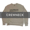 Celebrate Humanity Crewneck Sweatshirt