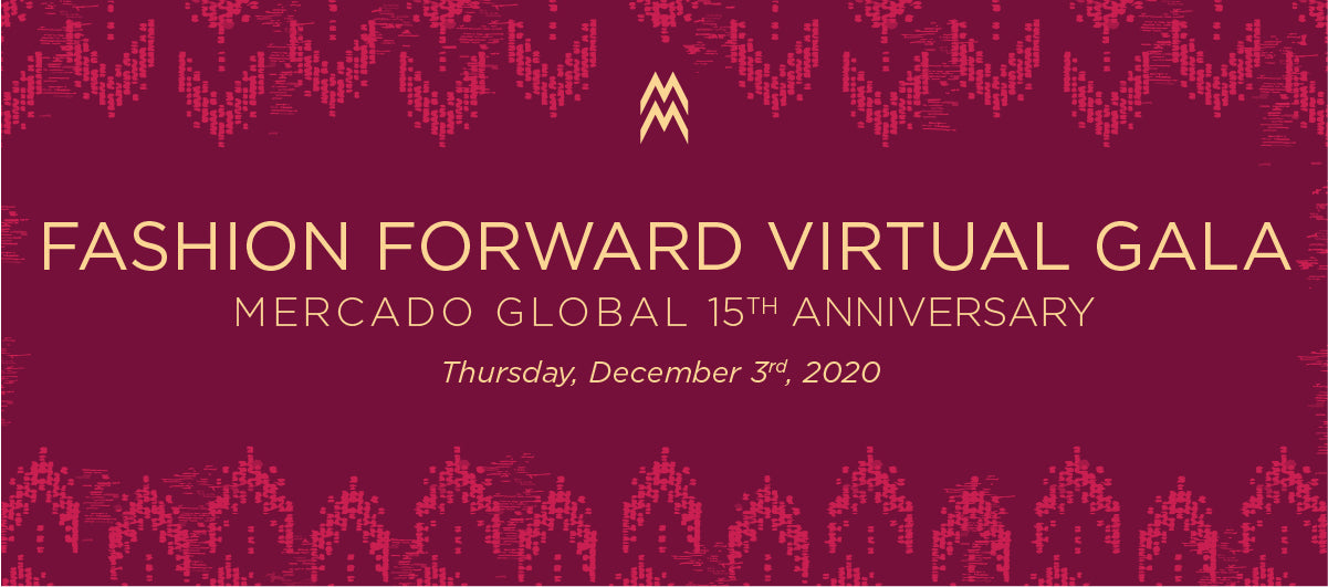 Mercado Global Fashion Forward Virtual Gala 2020