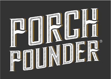 Porch Pounder