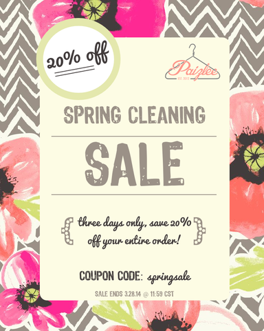 Spring Cleaning Means You Save 20% [thru Friday, March 28th] | Paizlee
