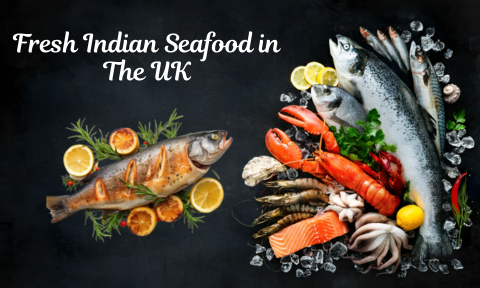 Fresh Indian Seafoods in the UK