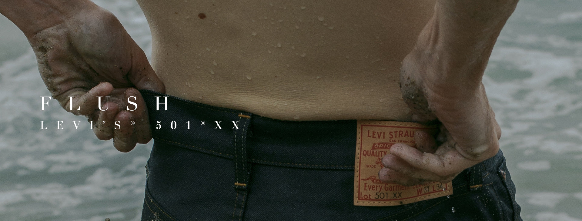 FLUSH | LEVI'S® 501® XX